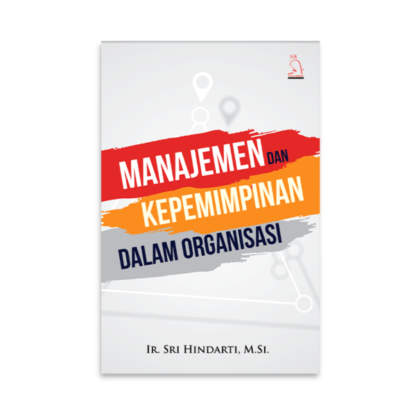 Manajemen-dan-Kepemimpinan-dalam-Organisasi-Sri-Hindarti-D