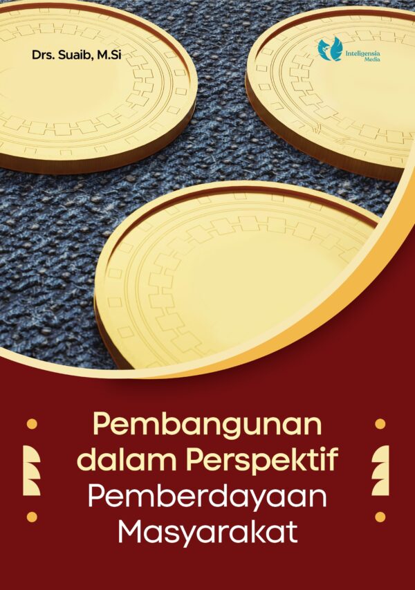 Pembangunan Dalam Perspektif Pemberdayaan Masyarakat